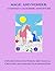 Magic & Wonder: A Fantasy C...