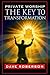 Private Worship: The Key to...