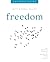 Freedom Leader's Guide: The...