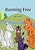 Running Free