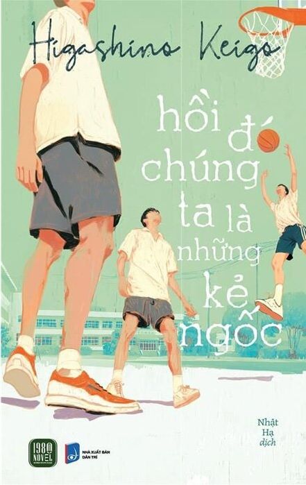 Hồi đó chúng ta là những kẻ ngốc