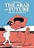 The End of the Arab of the Future: A Youth in the Middle East Vol. 1