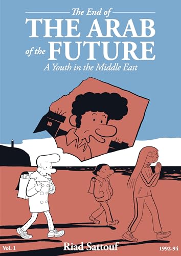 The End of the Arab of the Future: A Youth in the Middle East Vol. 1 (Paperback)