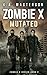 Zombie X: Mutated (Zombie X Series Book 2)