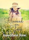 Hooked on You