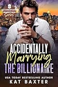Accidentally Marrying the Billionaire