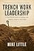 Trench Work Leadership: A R...