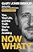Now What?: You, Your Life, and the Truth You’ve Been Avoiding (Unfu*k Yourself series Book 7)