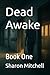 Dead Awake: Book One