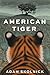 American Tiger by Adam Skolnick