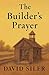 The Builder's Prayer