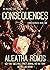 Consequences by Aleatha Romig