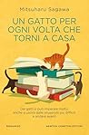 Un gatto per ogni volta che torni a casa (Italian Edition) Un gatto per ogni volta che torni a casa (Italian Edition)