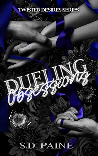 Dueling Obsessions (Twisted Desires Series Book 1)