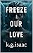 Freeze Our Love