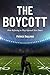 The Boycott: How Refusing t...