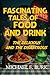 Fascinating Tales of Food a...