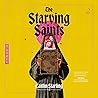 The Starving Saints