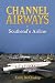 CHANNEL AIRWAYS by Keith McCloskey