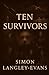 Ten Survivors