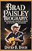 BRAD PAISLEY BIOGRAPHY: Six...