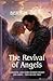 The Revival of Angels: A Ce...
