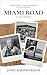 Miami Road: A Son's Memoir
