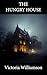 The Hungry House: The Chill...