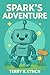 Spark's Adventure