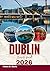 DUBLIN TRAVEL GUIDE 2026: E...