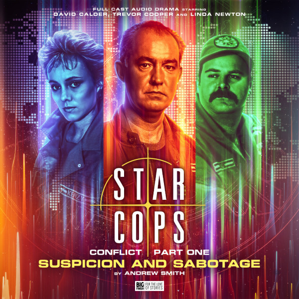 Star Cops: Conflict: Suspicion and Sabotage (Audiobook)