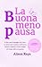 La Buona menopausa: Il cibo...