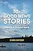 52+ Good News Stories: Hope...