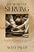 The Secret of Serving by Matt Pilot