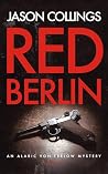 Red Berlin (Alaric von Trelow #3)