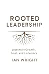 Rooted Leadership...