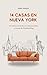 14 casas en Nueva York: Un verano viviendo con desconocidos a través de CouchSurfing (Spanish Edition)