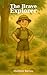 The Brave Explorer: an illu...