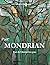 Piet Mondrian: L'art de l'a...