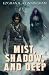 Mist, Shadow, and Deep (The Crystalline Dragons Saga)