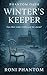 Winter's Keeper by Roni Phantom