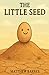 The Little Seed: a children...