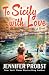 To Sicily with Love: A Novel (Meet Me in Italy, 4)