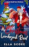My Christmas Lumberjack Rival: A Sweet Small Town Christmas Romantic Comedy Novella (Heartstring Hill)