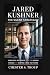 Jared Kushner: The Silent S...