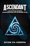 Ascendant: A Tale...