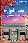 Smrt in ljubezen v Cimetovem Dolu by R.L. Killmore