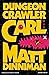 Dungeon Crawler Carl by Matt Dinniman Dungeon Crawler Carl by Matt Dinniman
