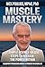 MUSCLE MASTERY: 7 SIMPLE SC...