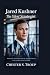 Jared Kushner: The Silent S...